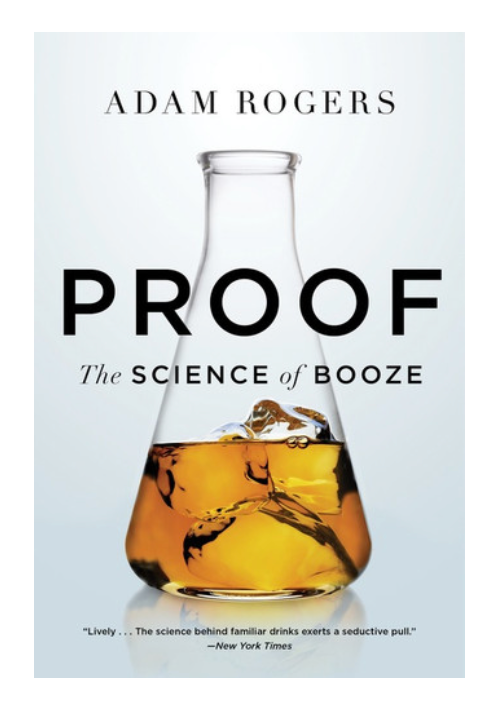 Oddly Enough Books- Proof: The Science of Booze by Adam Rogers