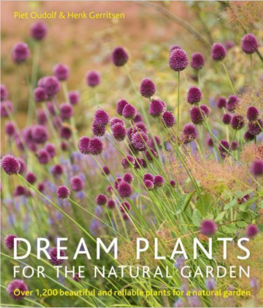 Oddly Enough Books- Dream Plants for the Natural Garden by Piet Oudolf & Henk Gerritsen