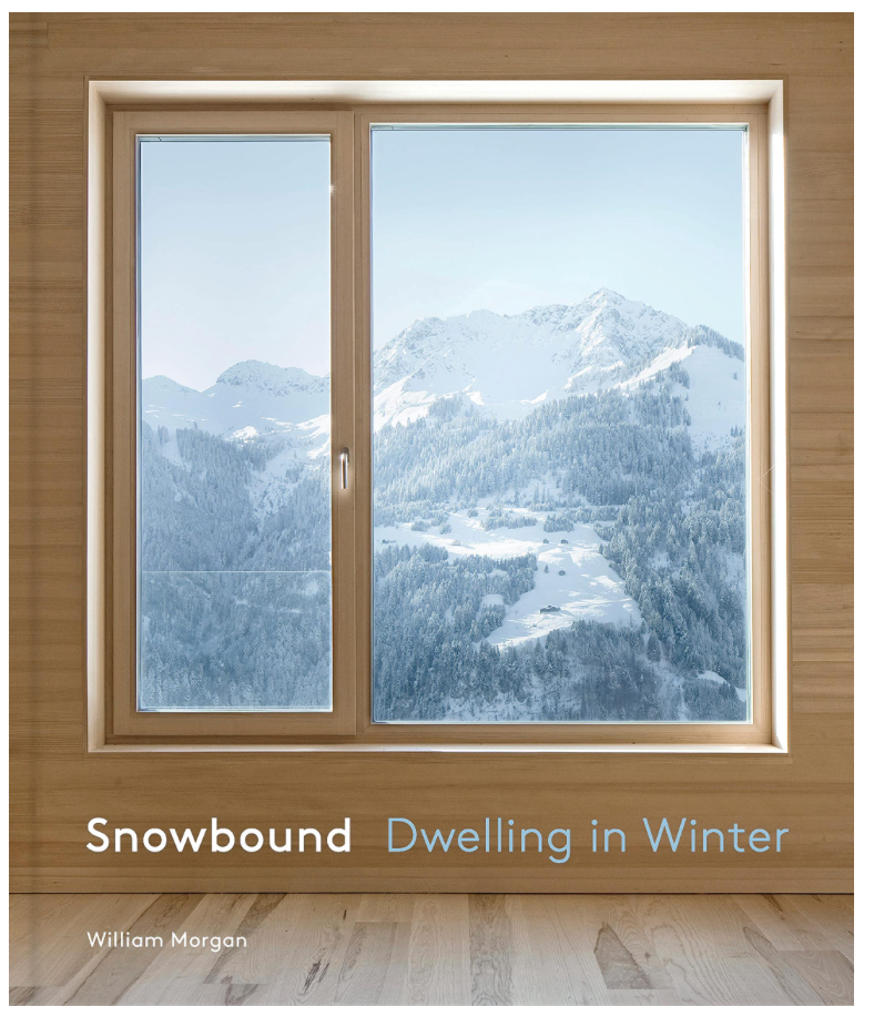 Oddly Enough Books- Snowbound: Dwelling in Winter by William Morgan