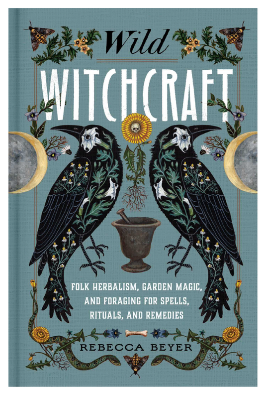 Oddly Enough Books- Wild Witchcraft by Rebecca Beyer