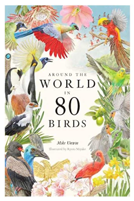 Oddly Enough Books- Around the World in 80 Birds by Mike Unwin