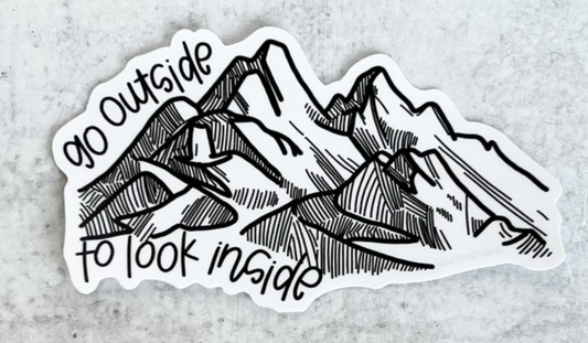 Marie Button- Go Outside, to Look Inside Sticker